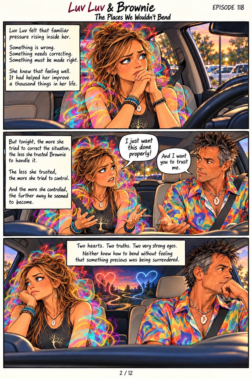Page 2. Panel 1: In the car, Luv Luv presses her hands to her lips, red lightning in her hair. Captions: "Luv Luv felt that familiar pressure rising inside her. Something is wrong. Something needs correcting. Something must be made right. She knew that feeling well. It had helped her improve a thousand things in her life." Panel 2: Captions: "But tonight, the more she tried to correct the situation, the less she trusted Brownie to handle it. The less she trusted, the more she tried to control. And the more she controlled, the further away he seemed to become." Luv Luv says, "I just want this done properly!" Brownie replies, "And I want you to trust me." Panel 3: They sit apart in the car looking away from each other; between them, a red heart and a blue heart glow above two separate winding paths. Caption: "Two hearts. Two truths. Two very strong egos. Neither knew how to bend without feeling that something precious was being surrendered."